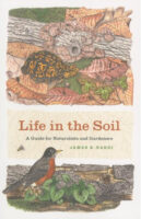 Book jacket: Life in the Soil: A Guide for Naturalists and Gardeners by James B. Nardi.
