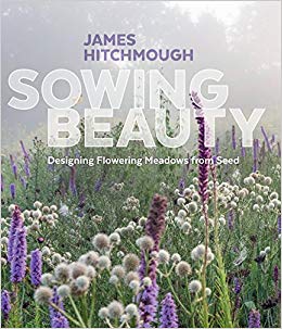 Book Cover of Sowing Beauty by James Hitchmough