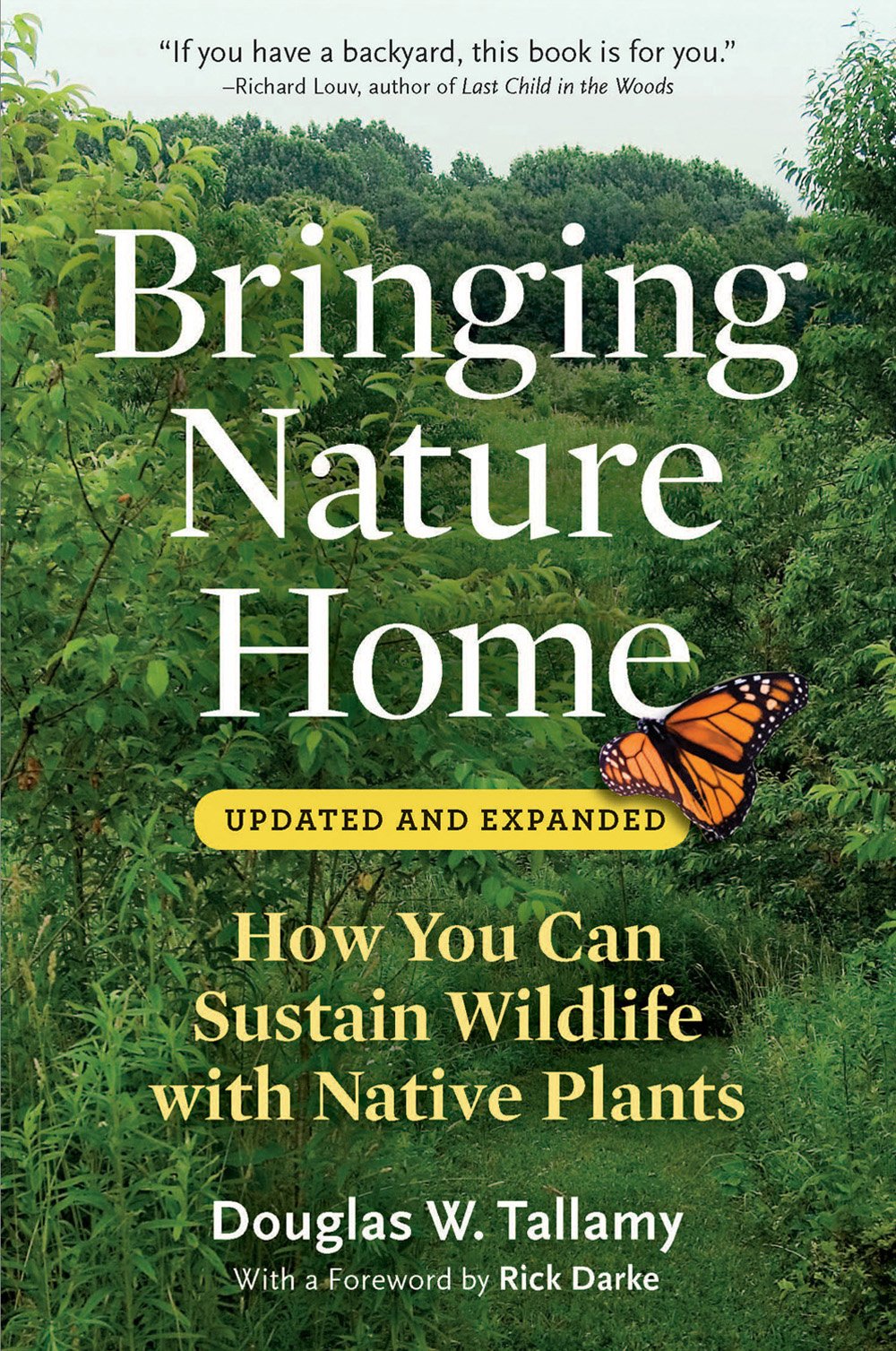 Tallamy, Douglas W., 2007, Bringing Nature Home, Timber Press
