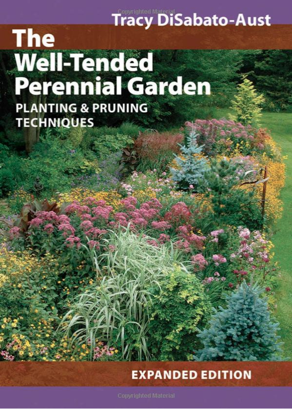 The Well-Tended Perennial Garden 2006 Edition
