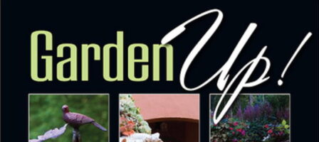 Garden Up! Smart Vertical Gardening for Small and Large Spaces by Susan Morrison and Rebecca Sweet