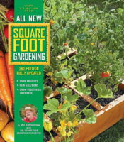 All New Square Foot Gardening, 3rd Edition, Fully Updated by Mel Bartholomew with the Square Foot Gardening Foundation