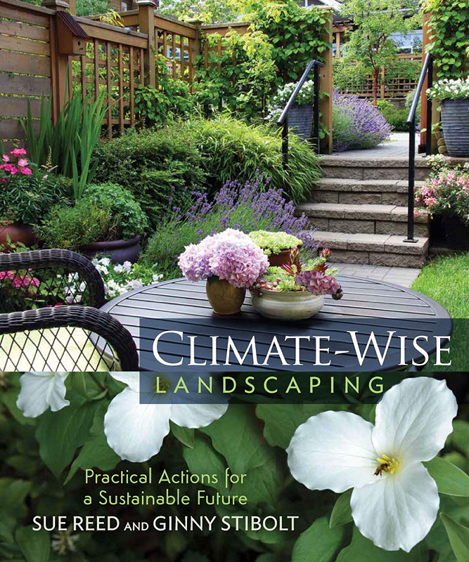 Cover of the book 'Climate-Wise Landscaping' by Sue Reed and Ginny Stibolt, featuring a landscaped garden with various plants and flowers.