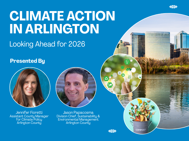 Graphic announcing a climate action event in Arlington titled 'Climate Action in Arlington: Looking Ahead for 2026.' Features images of presenters Jennifer Fioretti and Jason Papacosma with their titles, and a scenic backdrop of Arlington's skyline and a river.