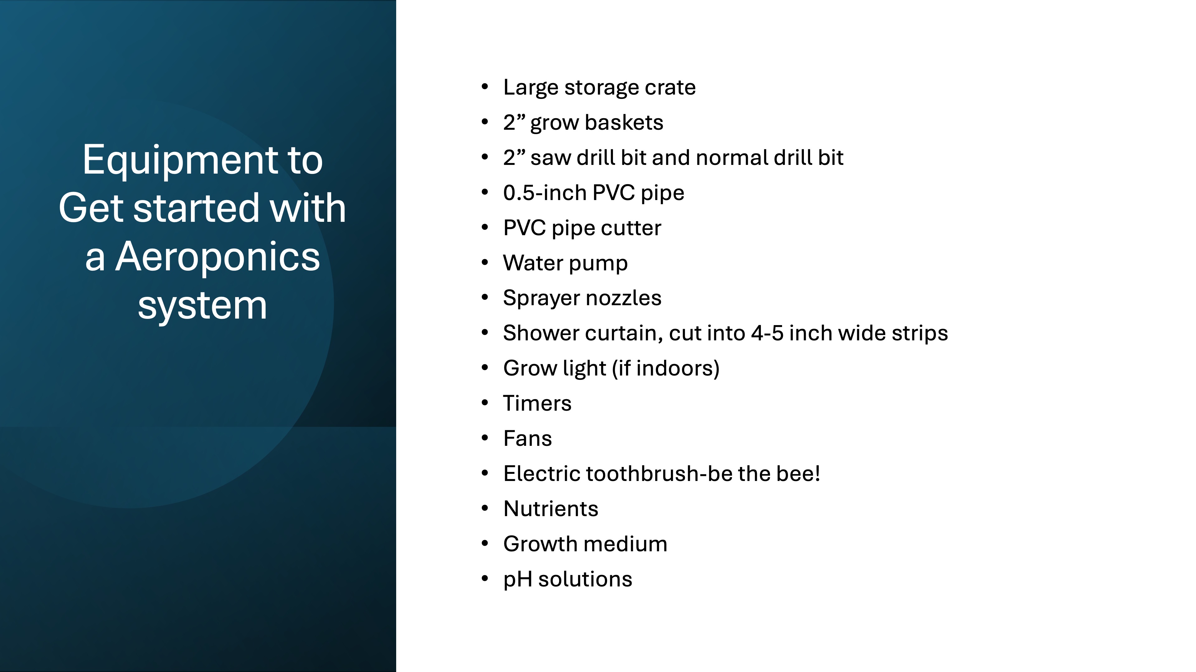 List of equipment needed to start an aeroponics system, including storage crate, grow baskets, PVC pipes, water pump, sprayer nozzles, grow light, timers, fans, and nutrients.