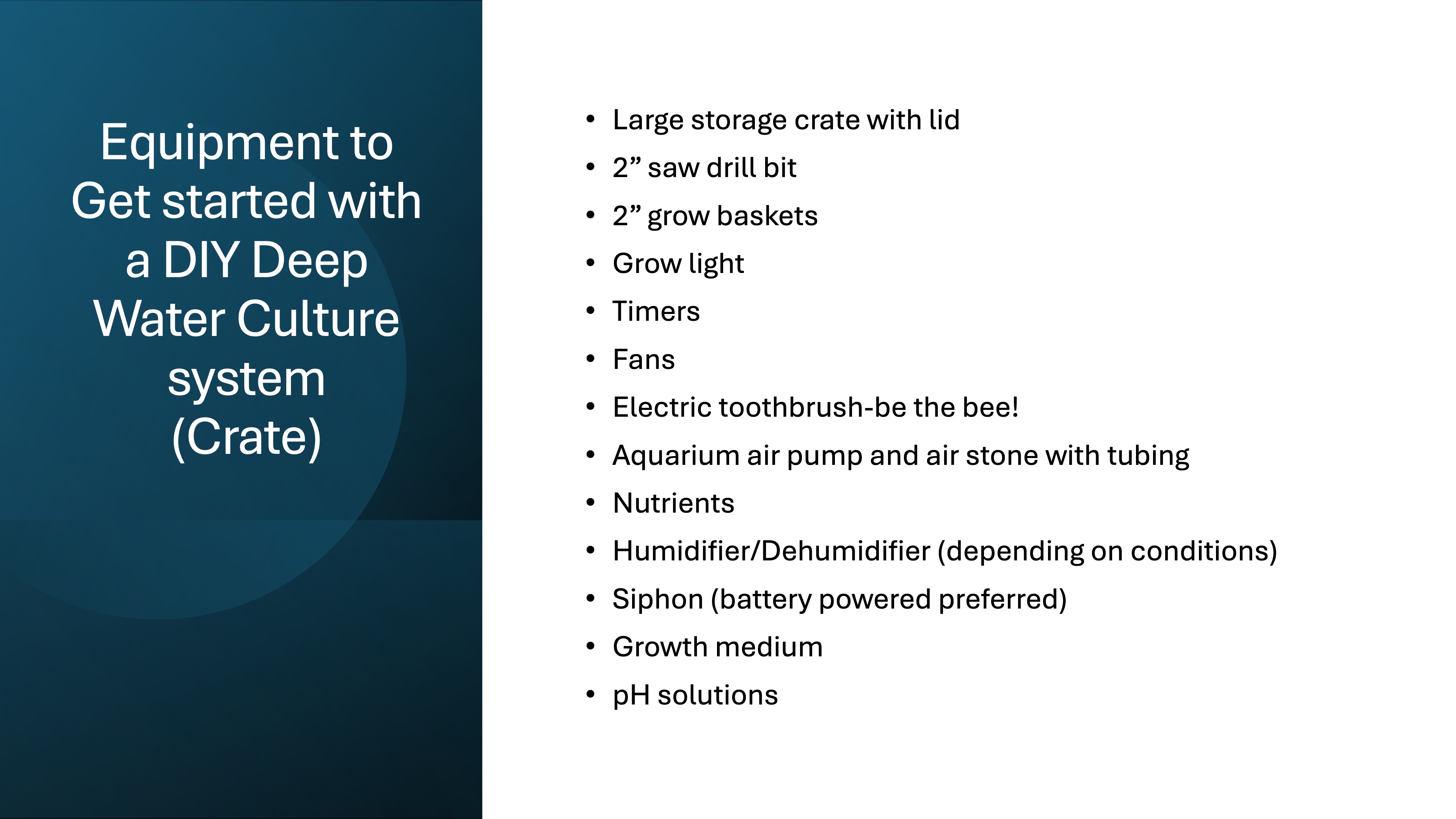 List of equipment needed to start a DIY Deep Water Culture system, including a large storage crate, drill bits, grow baskets, grow light, timers, fans, air pump, nutrients, and pH solutions.